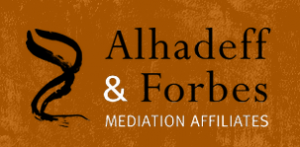 Alhadeff & Forbes Mediation Affiliates Independent Dispute Resolution Professionals